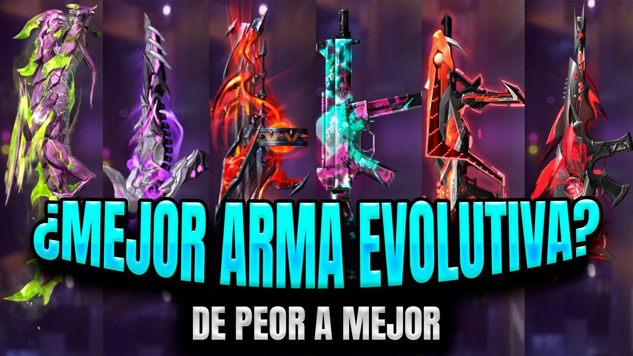 descubre cual es la mejor arma evolutiva en free fire guia definitiva y actualizada